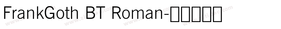 FrankGoth BT Roman字体转换